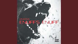 Enuffs Enuff Music Video