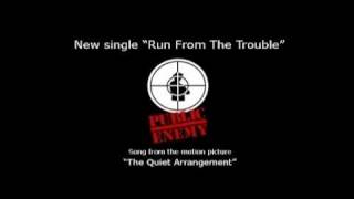Public Enemy "Run From The Trouble"
