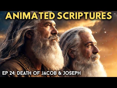Death of Jacob & Joseph | Genesis 49-50 | Episode 24 | Animated Scriptures | Audio Bible