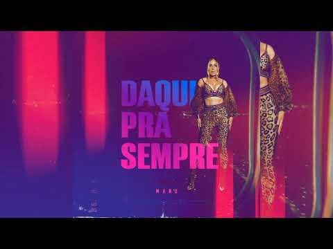 MANU BAHTIDÃO: DAQUI PRA SEMPRE ( Áudio Original)