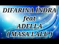 DIFARINA INDRA Ft ADELLA MASA LALU Lirik