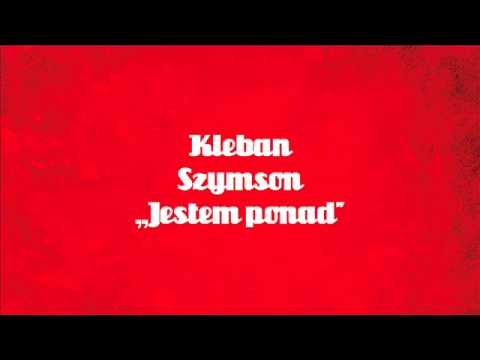 kleban - jestem ponad (prod. szymson)