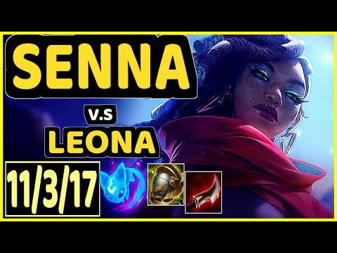 KASING (SENNA) vs LEONA - 11/3/17 KDA BOTTOM SUPPORT GAMEPLAY - EUW Ranked GRANDMASTER