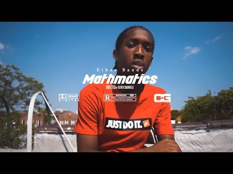 Ethan Bands - Mathmatics (Music Video) [Shot by Ogonthelens]