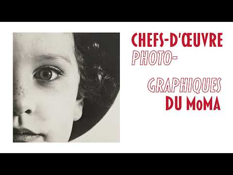 Chefs-d'œuvre photographiques du MoMA 