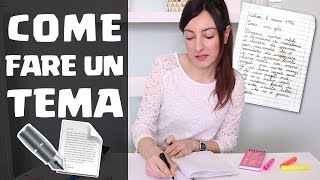 COME FARE UN TEMA da 10 e LODE