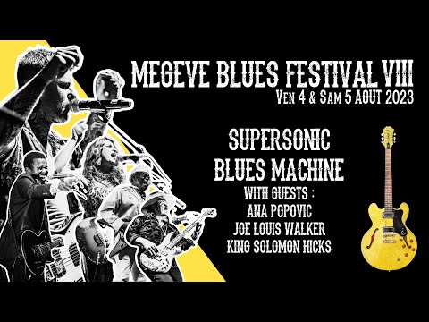 Supersonic Blues Machine & Guests (Full Concert) - Megève Blues Festival 2023
