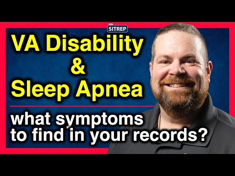 VA Disability for Sleep Apnea | What Sleep Apnea symptoms to look for in your records | theSITREP