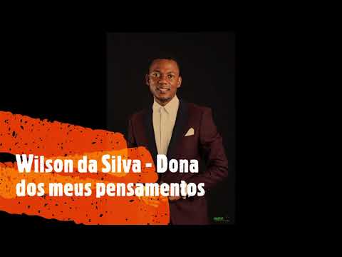 Wilson da Silva - Dona dos meus pensamentos