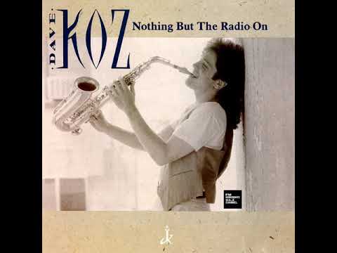 Dave Koz - Nothing But The Radio On (LYRICS)