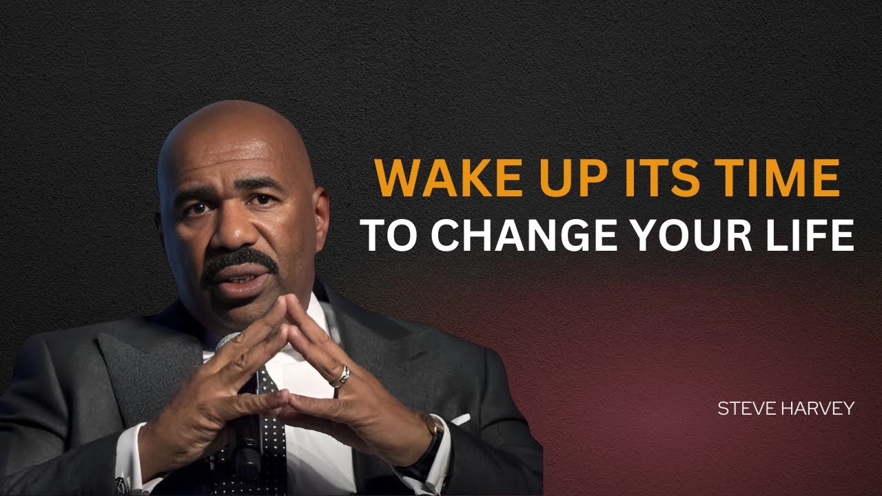 🔥 WAKE UP! 🚀 IT’S TIME TO CHANGE YOUR LIFE 💯 | Steve Harvey Motivational Speech
