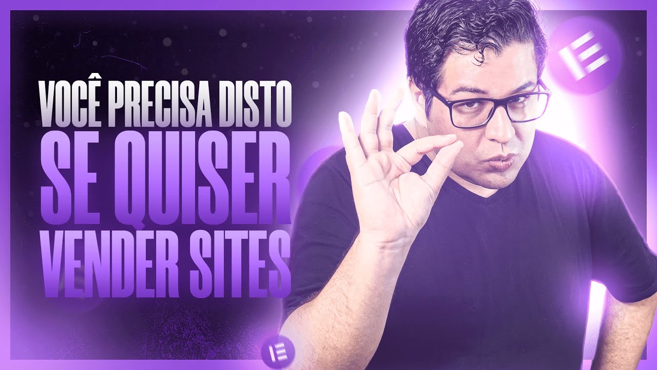 O que VOCÊ PRECISA para COMEÇAR A VENDER SITES?