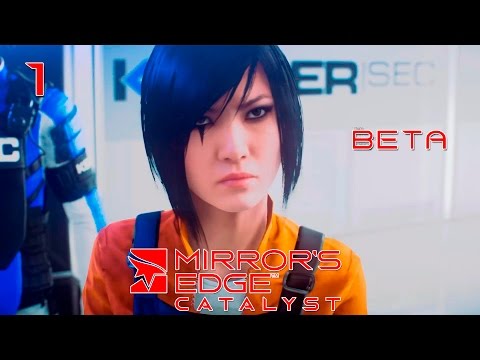 Mirror's Edge: Catalyst BETA - Прохождение pt1 - Запуск НЕ на топовой системе