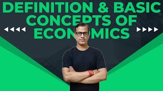 Basic Concepts of Economics Class 11 ISC | Definition of Economics ISC Class 11 | @star_commerce