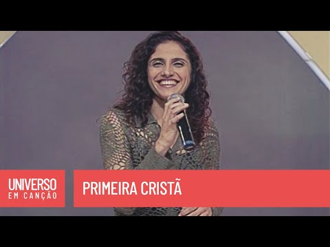 Cantores de Deus - Primeira cristã - (Universo em Canção)