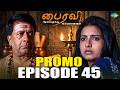 Bhairavi Serial Promo Episode 45 Actress Sujitha Tamil Horror Saregama Dice TV Shows Tamil
