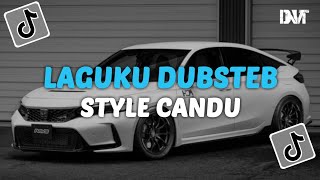 Download lagu DJ LAGUKU DUBSTEP STYLE CANDU SLOW KANE VIRAL TIKTOK mp3