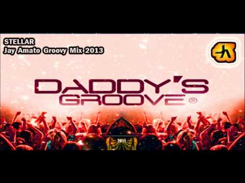 Daddy's Groove - Stellar (Jay Amato Groovy Mix 2013)