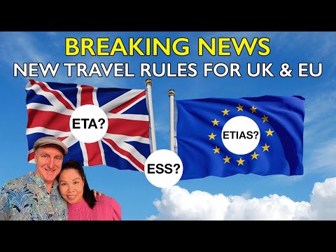 NEW TRAVEL REQUIREMENT UPDATES FOR ETA, EES & ETIAS