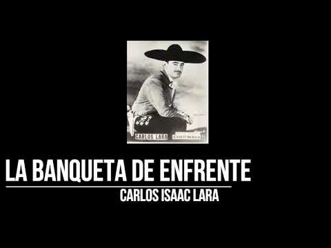 La Banqueta de enfrente - Carlos Isaac Lara
