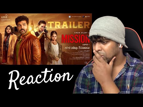 Mission Chapter 1 Trailer Reaction | Arun Vijay | Amy Jackson | GV Prakash | M.O.U | Mr Earphones