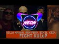 Killa Hakan - Fight Kulüp ft. Ceza, Ezhel, Ben Fero Killa Hakan - Fight Kulüp ft. Ceza, Ezhel, Ben Fero