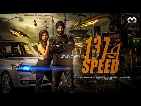 Subaig Singh - 137 Di Speed ft. Popsy (Official Music Video)