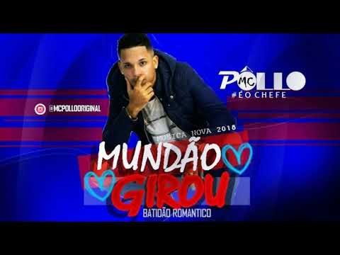 MC PÔLLO - MUNDÃO GIROU MUSICA NOVA 2018