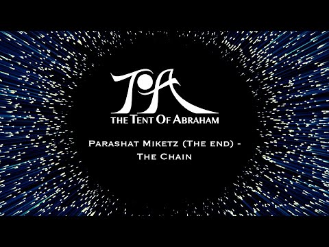 Parashat Miketz (The end) - The Chain