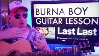 How To Play Last Last - Burna Boy Guitar Tutorial (Beginner Lesson!)