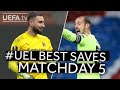 DONNARUMMA, BORJAN: #UEL BEST SAVES, Matchday 5