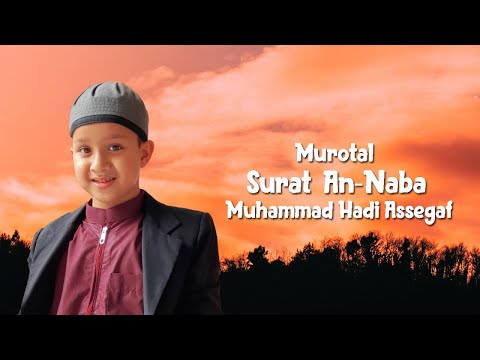 Murotal Anak Metode Ummi bersama Hadi - Surat An-Naba'