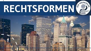 Rechtsformen / Unternehmensformen im Überblick - Personen- & Kapitalge