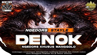 Download lagu NGEDORS STAYLE • DENOK • ‼️ remixer by JK MUSIC  mp3