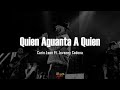 Quien Aguanta A Quien - Carin León Ft. Jovanny Cadena (Letra/Lyrics)
