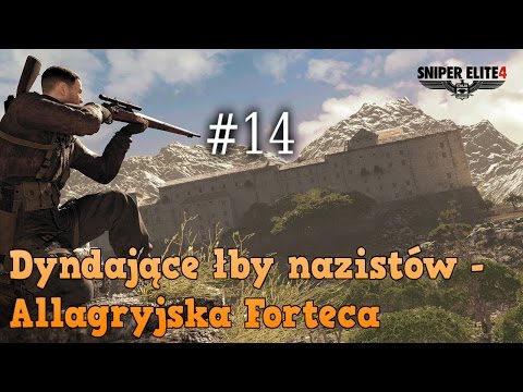 Dyndające łby nazistów - Allagryjska Forteca #14|Sniper Elite 4|PC1080p60