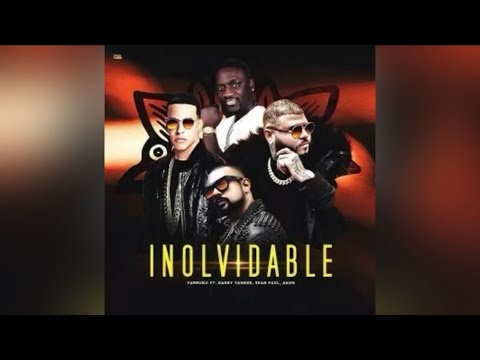 Inolvidable (Remix) - Farruko, Daddy Yankee, Sean Paul & Akon