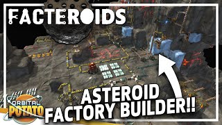 EXCELLENT Automation On An Asteroid!! - Facteroids FULL RELEASE - Factory Base Builder Colony Sim