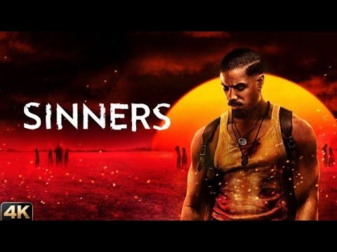 Sinners Full Movie ｜ Action Supernatural Horror ｜ Michael B  Jordan ｜ Ryan Coogler ｜ Review & Facts