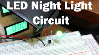 LED Night Light Circuit with a Photoresistor Part 1