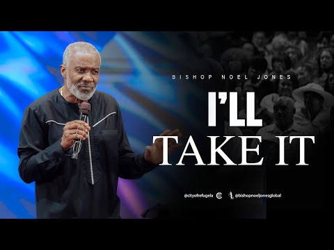 Bishop Noel Jones - I'LL TAKE IT - September 14, 2025