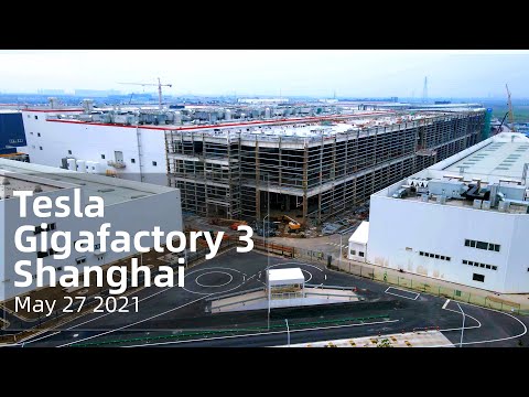 (May 27 2021)Tesla Gigafactory 3 Shanghai 4K Video