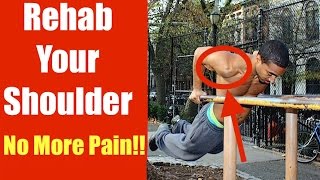 REHAB YOUR SHOULDER (NO MORE PAIN!)