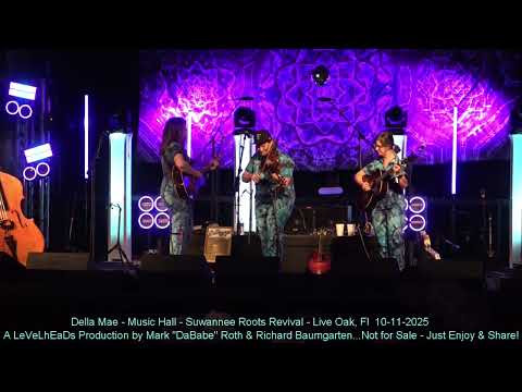 Della Mae - Music Hall - Suwannee Roots Revival - Live Oak, Fl  10-11-2025