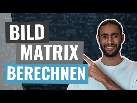 BILD einer Matrix berechnen. Einfach und schnell erklärt