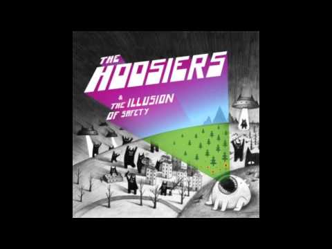 The Illusion Of Safety - The Hoosiers (full album)
