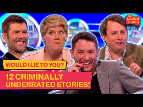 12 Criminally Underrated Stories! | Would I Lie To You? | The Laugh Track