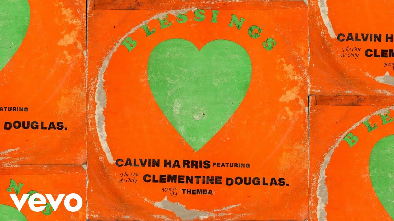 Calvin Harris, Clementine Douglas - Blessings (THEMBA Remix - Official Audio)