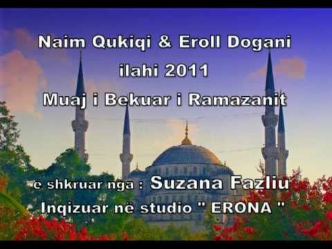 Naim Qukiqi & Eroll Dogani - ilahi 2011 Muaj i Bekuar i Ramazanit