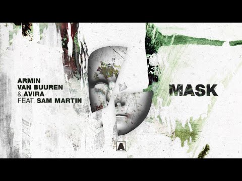 Armin van Buuren & AVIRA feat. Sam Martin - Mask (Lyric Video)
